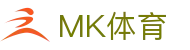 MK体育中国官方网站首页 - 高品质体育直达站
